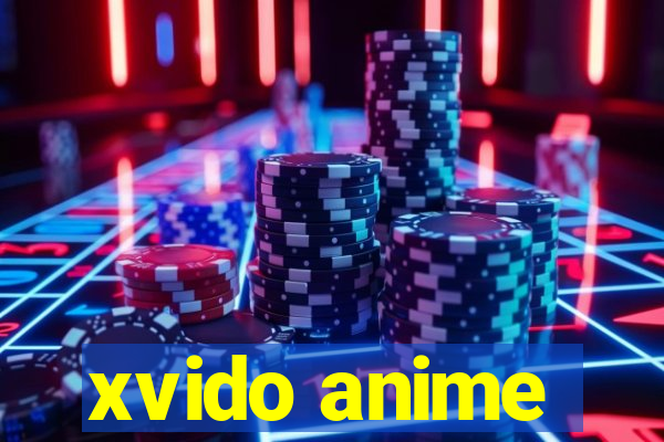 xvido anime